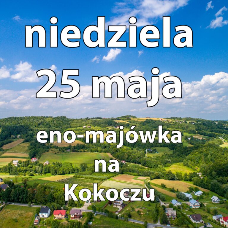 Enomajówka na Kokoczu